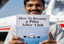 How To Become Pilot After 12th